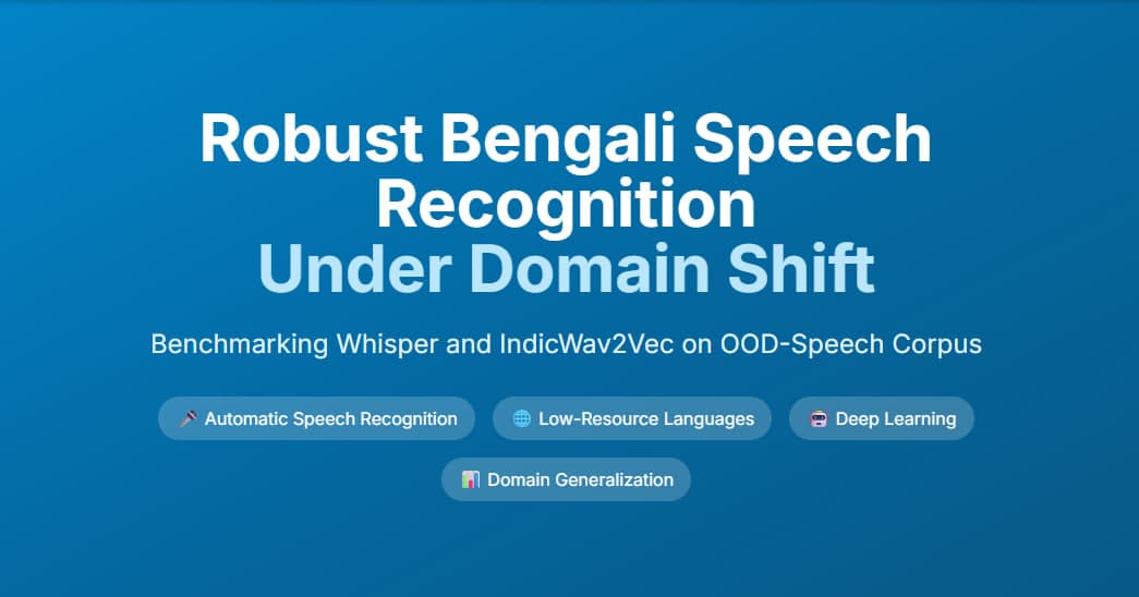 Robust Bengali Speech Recognition Under Domain Shift